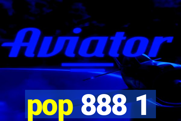 pop 888 1